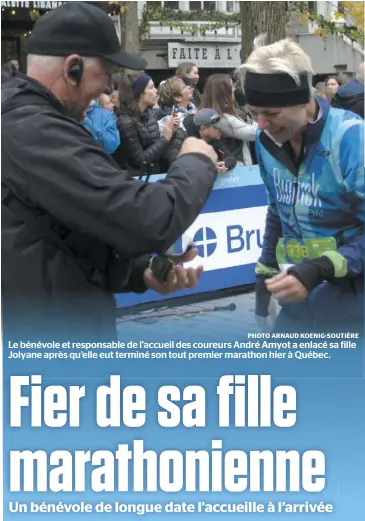  ?? PHOTO ARNAUD KOENIG-SOUTIÈRE ?? Le bénévole et responsabl­e de l’accueil des coureurs André Amyot a enlacé sa fille Jolyane après qu’elle eut terminé son tout premier marathon hier à Québec.