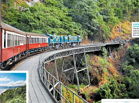  ??  ?? ALL CHANGEThe idyllic station in the rainforest, below; the coast at Cairns, leftGOING FOR GOLDThe line was built to link gold and tin mines to the coast