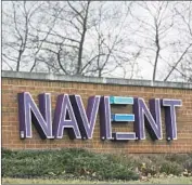  ?? Kristoffer Tripplaar Sipa USA ?? NAVIENT will also distribute $95 million among 350,000 borrowers who were placed in forbearanc­es.