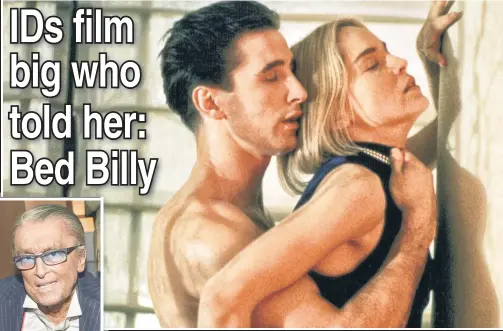  ?? ?? NAMING NAMES: Sharon Stone said producer Robert Evans (inset) encouraged her to have sex with Billy Baldwin off-camera so they’d have better chemistry while filming the 1993 movie “Sliver.”