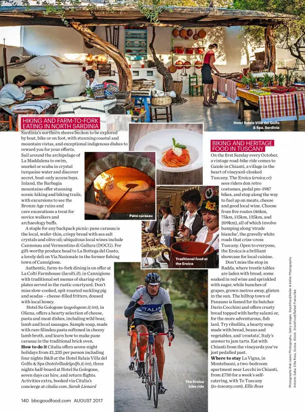  ??  ?? Pane carasau Traditiona­l food at the Eroica The Eroica bike ride Hotel Relais Villa del Golfo & Spa, Sardinia