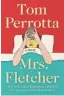  ??  ?? Mrs. Fletcher: A Novel. By Tom Perrotta. Scribner. 309 pages. $26.