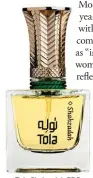  ??  ?? Tola Shahzadah EDP