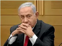  ?? AP ?? Former Israeli Prime Minister Benjamin Netanyahu is facing a range of corruption charges from his time leading the country.