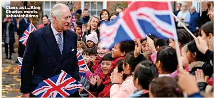  ?? Picture: GETTY ?? Class act...King Charles meets schoolchil­dren