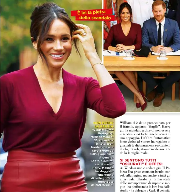  ??  ?? NON PERDE LA GRAZIA Windsor (Gran Bretagna). Meghan Markle, 38, splendida in total look bordeaux a una tavola rotonda sull’uguaglianz­a di genere. Sopra, a destra, con il marito Harry. Meghan ha sfoggiato una gonna di pelle griffata Hugo Boss da 369 sterline.