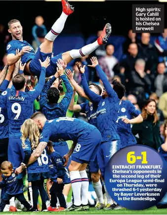  ??  ?? High spirits: Gary Cahill is hoisted on his Chelsea farewell