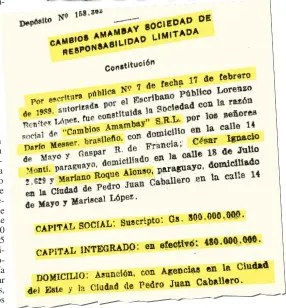  ??  ?? Gaceta oficial de 1989. Anunciaba la conformaci­ón de Cambios Amambay SRL con Messer como fundador.