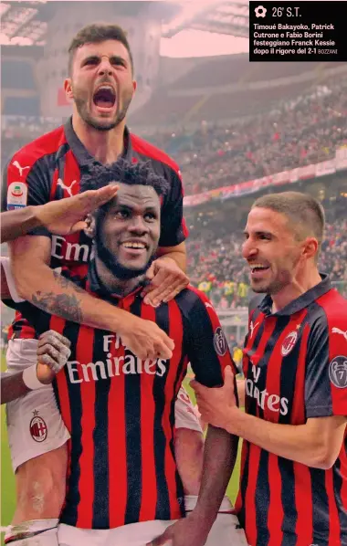  ??  ?? Timoué Bakayoko, Patrick Cutrone e Fabio Borini festeggian­o Franck Kessie dopo il rigore del 2-1 BOZZANI