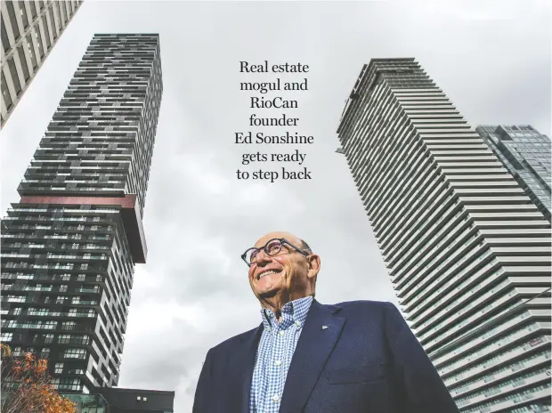  ?? Peter j. thompson / national post ?? Ed Sonshine, founder and CEO of Riocan Real Estate Investment Trust, in front of the company’s Toronto headquarte­rs.