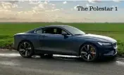  ??  ?? The Polestar 1