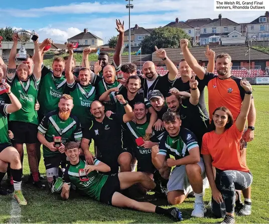  ?? ?? The Welsh RL Grand Final winners, Rhondda Outlaws