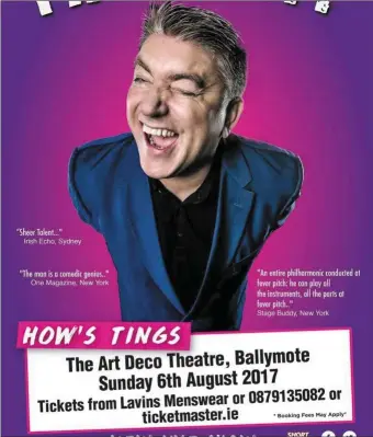  ??  ?? Pat Shortt’s ‘ How’s Tings’ show comes to Ballymote.