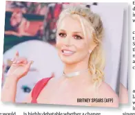  ??  ?? BRITNEY SPEARS (AFP)