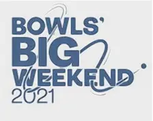  ??  ?? Bowls England’s Bowls’ Big Weekend will take place May 28-31.