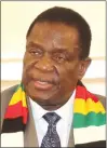  ??  ?? President Mnangagwa