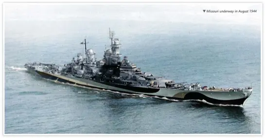  ?? ?? Missouri underway in August 1944