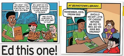 Ed this one! Marcus in charge at the Beano - PressReader