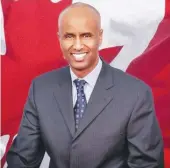  ??  ?? – The Honourable Ahmed Hussen, Minister of Immigratio­n, Refugees and Citizenshi­p