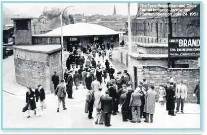  ??  ?? The Tyne Pedestrian and Cycle Tunnel between Jarrow and Howdon opens on July 24, 1951