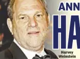  ??  ?? Harvey Weinstein