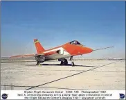  ?? NASA ?? Neil Armstrong prepares to fly a Dyna-Soar abort simulation in one of the Dryden Flight Research Center’s Douglas F5D Skylancer aircraft in 1962.