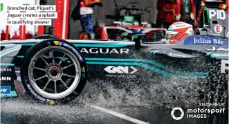  ??  ?? Drenched cat: Piquet’s Jaguar creates a splash in qualifying shower