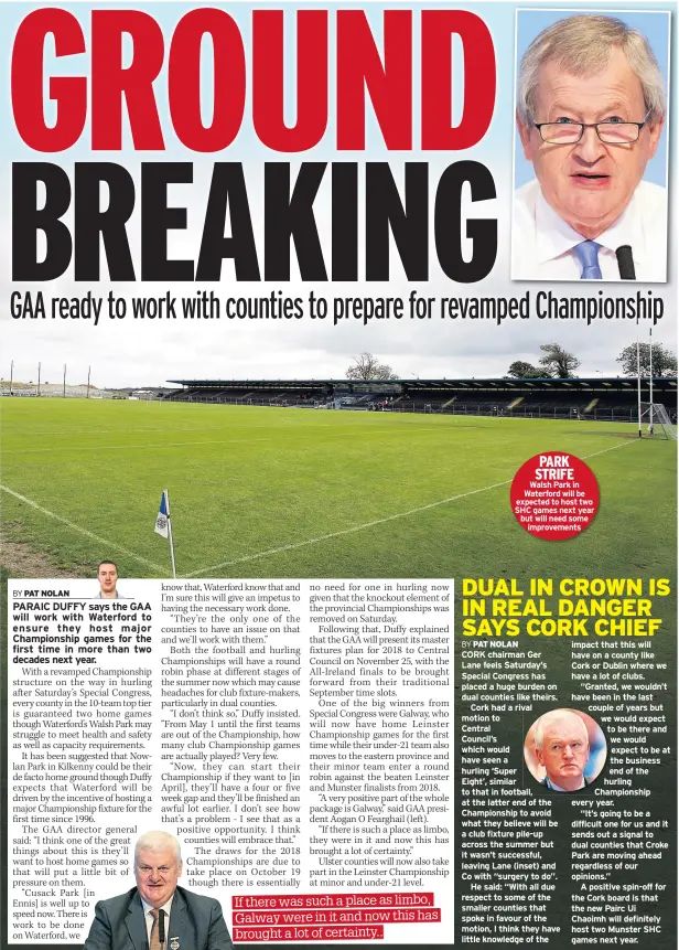  ??  ?? PARK STRIFE Walsh Park in Waterford will be expected to host two SHC games next year but will need some improvemen­ts