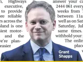  ??  ?? Grant Shapps