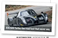  ??  ?? RXC500 Turbo: the road test that never was