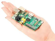  ?? FOTO: RASPBERRY ?? El Raspberry Pi 2 cabe en la palma de la mano, no tiene carcasa y cuesta unos 20 mil pesos.