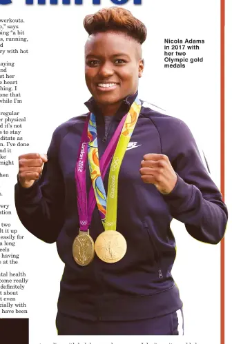  ??  ?? Nicola Adams in 2017 with her two Olympic gold medals