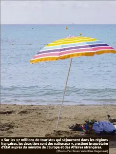  ?? (Photo d’archives Valentine Kagenaar) ?? « Sur les  millions de touristes qui séjournent dans les régions françaises, les deux tiers sont des nationaux », a estimé le secrétaire d’État auprès du ministre de l’Europe et des Affaires étrangères.