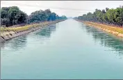  ??  ?? ■ The Bhakra canal will supply water to Patiala and Fatehgarh Sahib district, and its Bathinda branch will cover Moga. HT FILE
