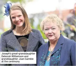  ??  ?? Joseph’s great-granddaugh­ter Deborah Williamson and granddaugh­ter Joan Gamble at the ceremony