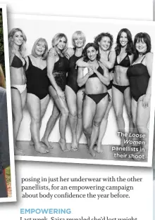  ??  ?? The Loose
Women panellists in their shoot
