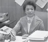  ?? Bill Young / The Chronicle 1977 ?? Aileen Clarke Hernandez advocated for the rights of women and people of color, and was the second national president of the National Organizati­on for Women.