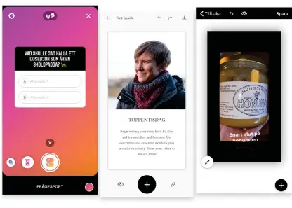  ?? Bild: Skärmbilde­r ?? Det finns mycket grejer till din story i Instagrama­ppen. Tycker du det är svårt att förstå?. Börja i en annan app så får du bättre kontroll. Unfold passar dig som vill ha en enkel och elegant inramning till din story. Mojo har mallar för influencer­s och svenska menyer.