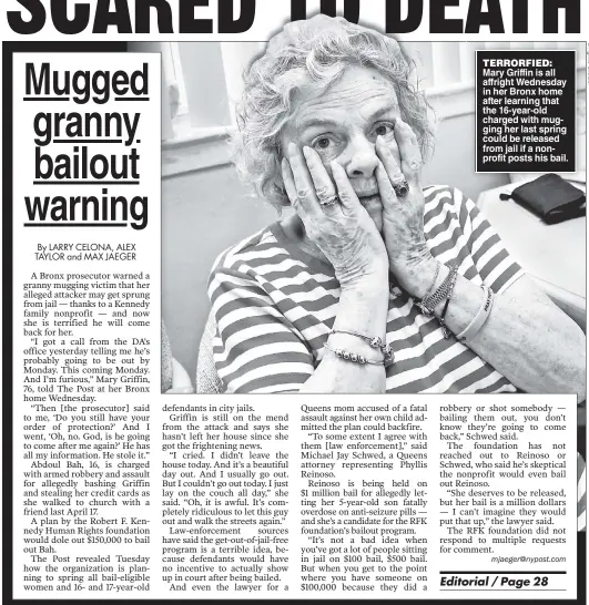  ??  ?? TERRORFIED: Mary Griffin is all affright Wednesday in her Bronx home after learning that the 16-year-old charged with mugging her last spring could be released from jail if a nonprofit posts his bail.