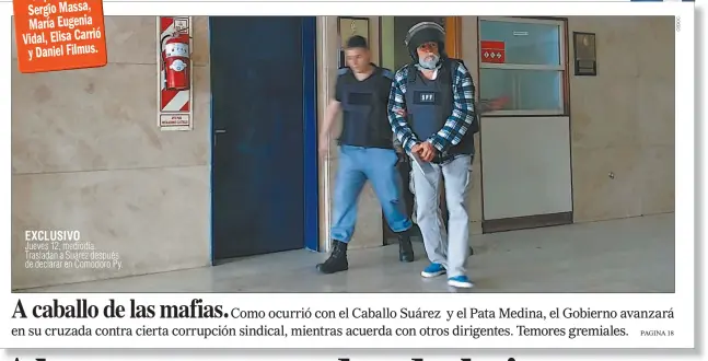  ??  ?? EXCLUSIVO Jueves 12, mediodía. Trasladan a Suárez después de declarar en Comodoro Py.