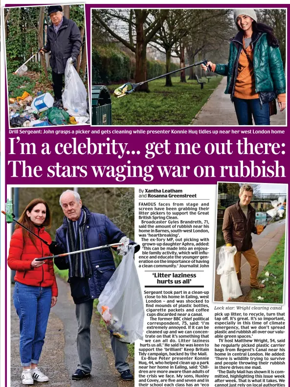  ??  ?? Pick of the litter: Gyles Brandreth with his daughter Aphra Drill Sergeant: John grasps a picker and gets cleaning while presenter Konnie Huq tidies up near her west London home