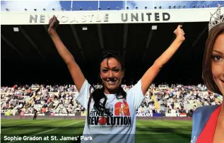  ??  ?? Sophie Gradon at St. James’ Park