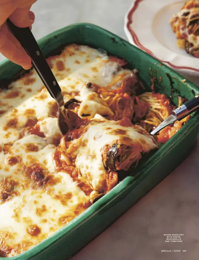  ?? ?? BAKED EGGPLANT WITH PASTA, MOZZARELLA AND TOMATOES