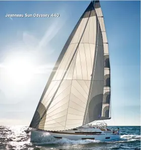  ??  ?? Jeanneau Sun Odyssey 440