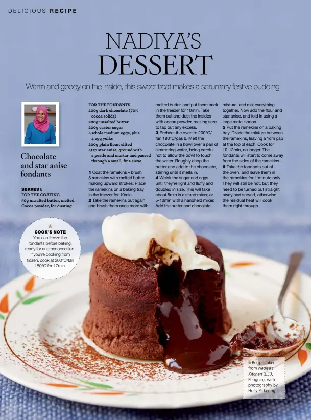  ??  ?? Recipe takenfrom Nadiya’sKitchen (£30, Penguin), with photograph­y by Holly Pickering