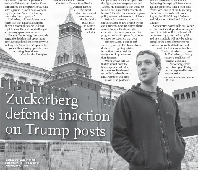  ?? Photo: IC ?? Facebook’s founder, Mark Zuckerberg, in Red Square in October, 2016