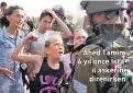  ??  ?? Ahed Tamimi 6 yıl önce İsrail askerine direnirken.