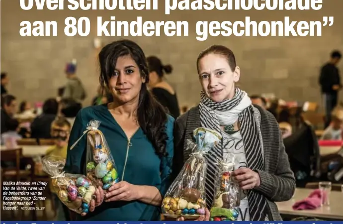  ?? FOTO SVEN DILLEN ?? Malika Mouslih en Cindy Van de Velde, twee van de beheerders van de Facebookgr­oep ‘Zonder honger naar bed Hasselt’.