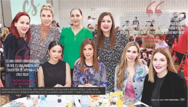  ??  ?? MÓNICA GARCÍA DE MOYEDA, ORLY MARCUSHAME­R DE DACHNER, BRENDA PÉREZ, GABY MENA, MARA MONTALVO, MÓNICA MARTÍNEZ DE DE LA GARZA, KARLA FLORES Y GABY ESPINOSA DE KURI