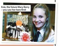  ??  ?? Evie, the future Mary Berry – you saw her here first!